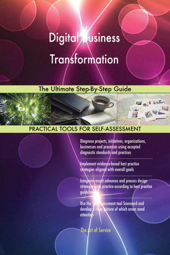 Cover image for Digital Business Transformation The Ultimate Step-By-Step Guide
