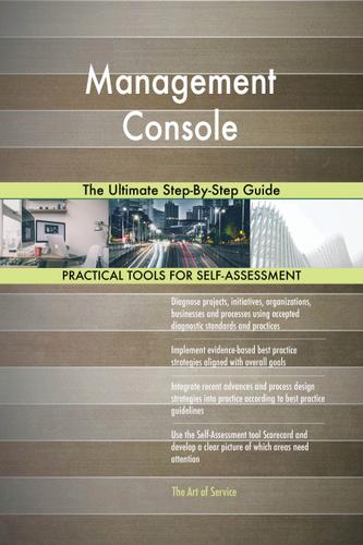 Cover image for Management Console The Ultimate Step-By-Step Guide