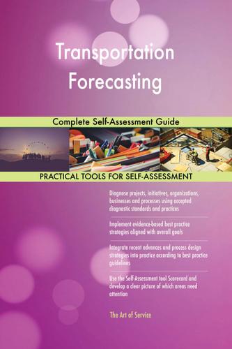 Cover image for Transportation Forecasting Complete Self-Assessment Guide