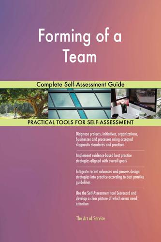 Cover image for Forming of a Team Complete Self-Assessment Guide