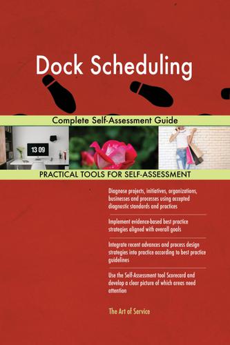 Cover image for Dock Scheduling Complete Self-Assessment Guide
