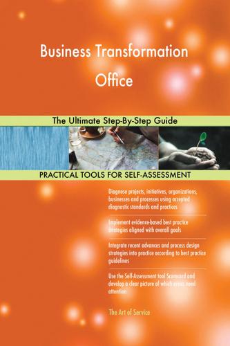 Cover image for Business Transformation Office The Ultimate Step-By-Step Guide