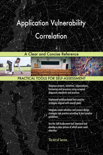 Cover image for Application Vulnerability Correlation A Clear and Concise Reference