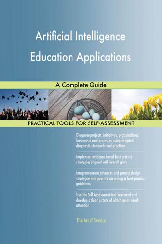 Cover image for Artificial Intelligence Education Applications A Complete Guide