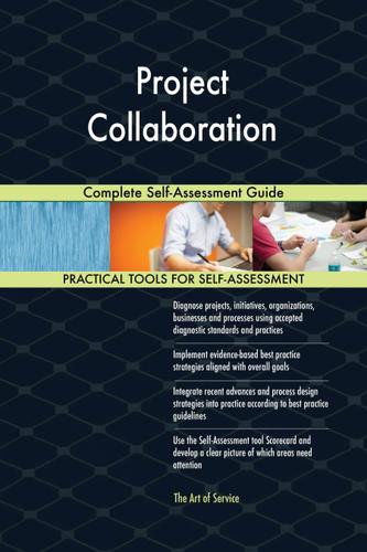 Cover image for Project Collaboration Complete Self-Assessment Guide