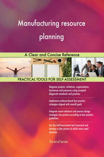 Cover image for Manufacturing resource planning A Clear and Concise Reference