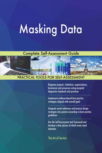 Cover image for Masking Data Complete Self-Assessment Guide