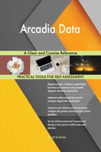 Cover image for Arcadia Data A Clear and Concise Reference
