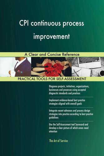 Cover image for CPI continuous process improvement A Clear and Concise Reference