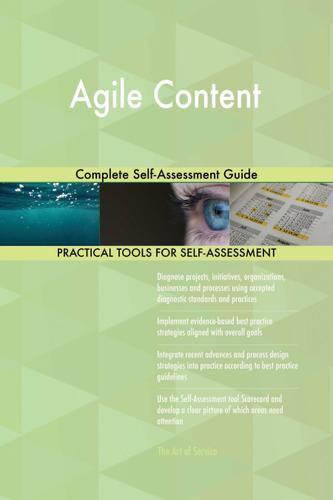 Cover image for Agile Content Complete Self-Assessment Guide