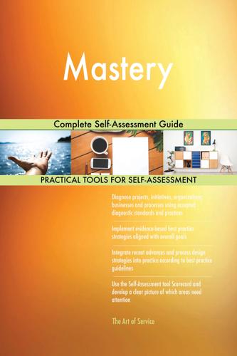 Cover image for Mastery Complete Self-Assessment Guide
