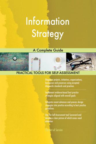 Cover image for Information Strategy A Complete Guide
