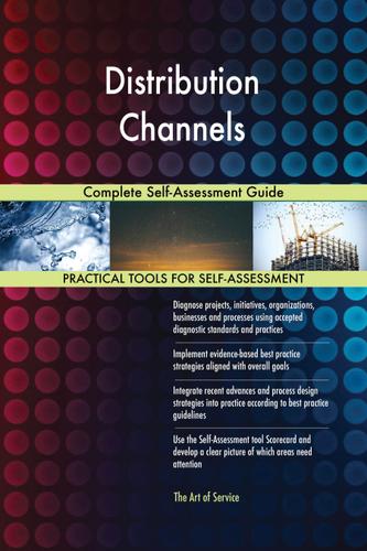 Cover image for Distribution Channels Complete Self-Assessment Guide