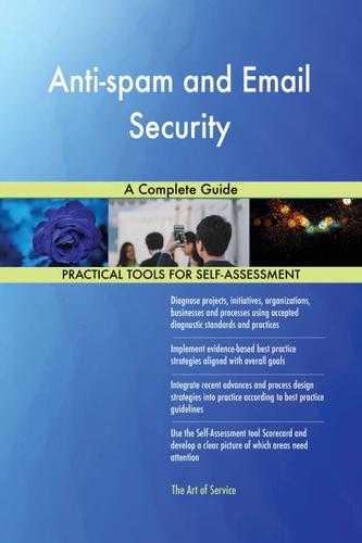 Cover image for Anti-spam and Email Security A Complete Guide