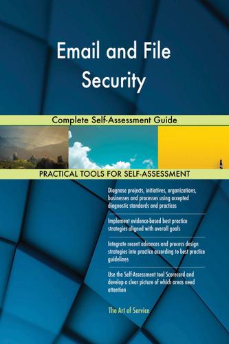 Cover image for Email and File Security Complete Self-Assessment Guide