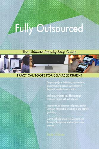 Cover image for Fully Outsourced The Ultimate Step-By-Step Guide