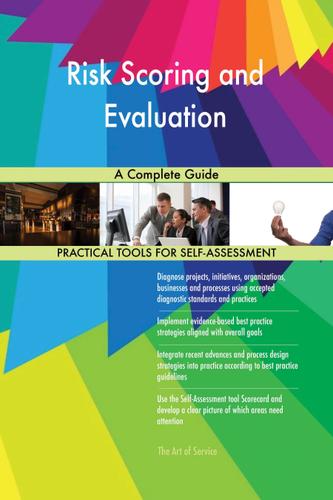Cover image for Risk Scoring and Evaluation A Complete Guide