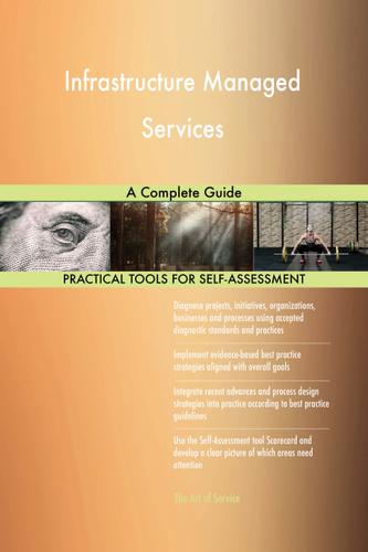 Cover image for Infrastructure Managed Services A Complete Guide