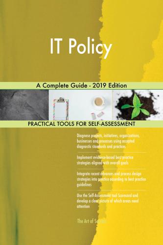 Cover image for IT Policy A Complete Guide - 2019 Edition