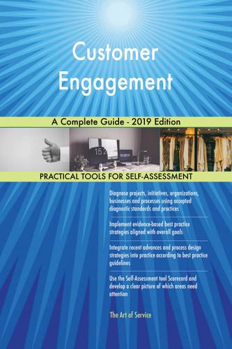 Cover image for Customer Engagement A Complete Guide - 2019 Edition