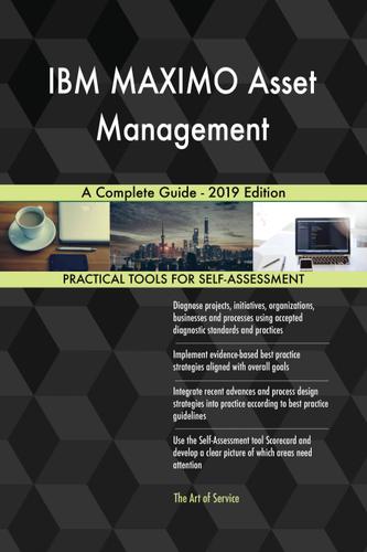 Cover image for IBM MAXIMO Asset Management A Complete Guide - 2019 Edition