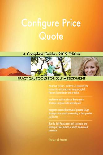 Cover image for Configure Price Quote A Complete Guide - 2019 Edition