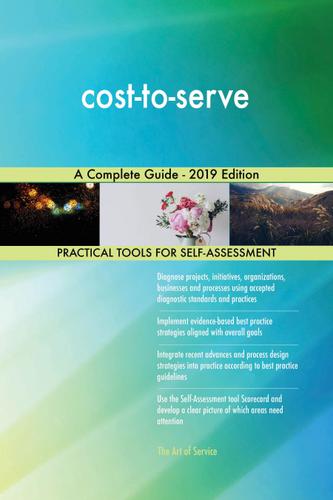 Cover image for cost-to-serve A Complete Guide - 2019 Edition