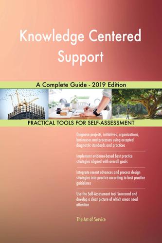 Cover image for Knowledge Centered Support A Complete Guide - 2019 Edition