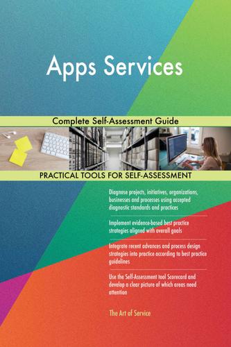 Cover image for Apps Services Complete Self-Assessment Guide