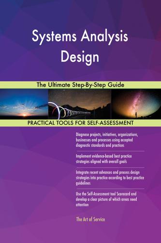 Cover image for Systems Analysis Design The Ultimate Step-By-Step Guide