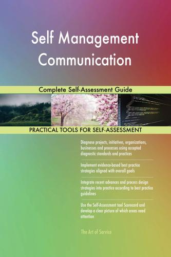 Cover image for Self Management Communication Complete Self-Assessment Guide