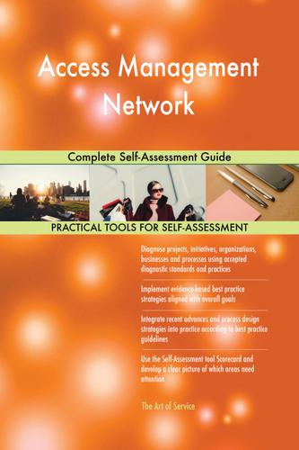 Cover image for Access Management Network Complete Self-Assessment Guide