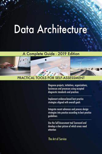 Cover image for Data Architecture A Complete Guide - 2019 Edition