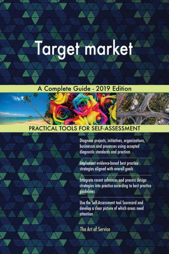 Cover image for Target market A Complete Guide - 2019 Edition