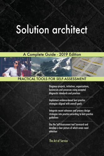 Cover image for Solution architect A Complete Guide - 2019 Edition