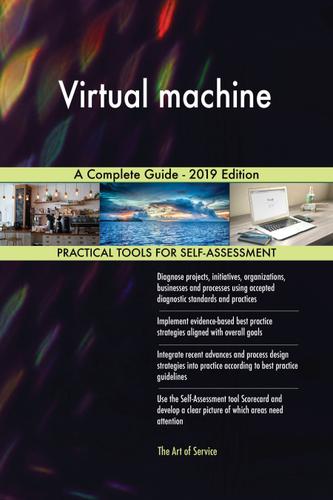 Cover image for Virtual machine A Complete Guide - 2019 Edition