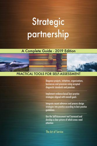 Cover image for Strategic partnership A Complete Guide - 2019 Edition