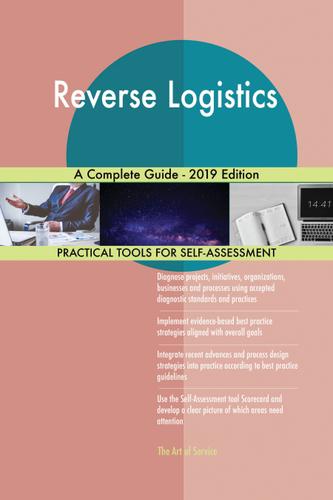 Cover image for Reverse Logistics A Complete Guide - 2019 Edition