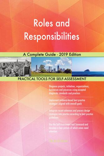 Cover image for Roles and Responsibilities A Complete Guide - 2019 Edition