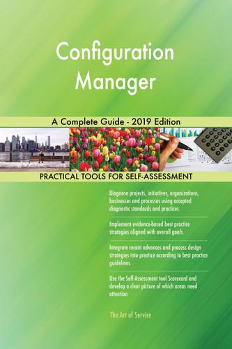 Cover image for Configuration Manager A Complete Guide - 2019 Edition