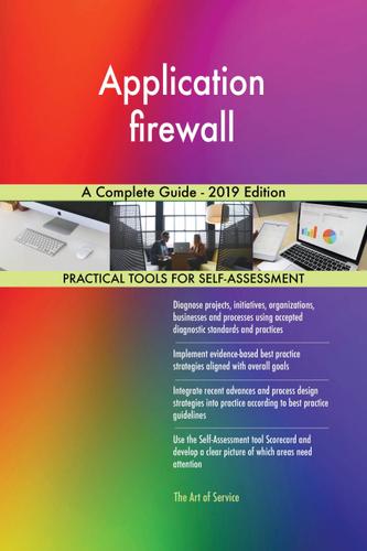 Cover image for Application firewall A Complete Guide - 2019 Edition