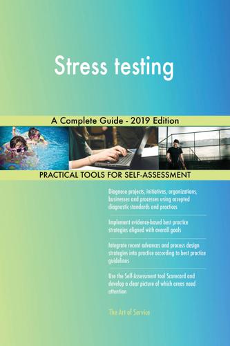 Cover image for Stress testing A Complete Guide - 2019 Edition