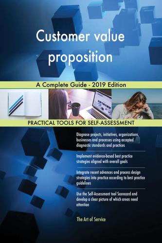 Cover image for Customer value proposition A Complete Guide - 2019 Edition