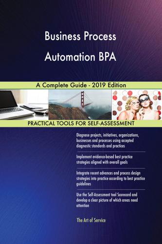 Cover image for Business Process Automation BPA A Complete Guide - 2019 Edition