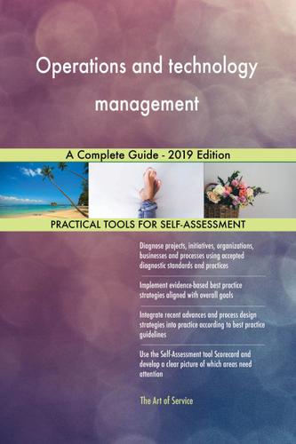 Cover image for Operations and technology management A Complete Guide - 2019 Edition