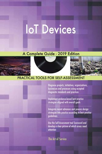 Cover image for IoT Devices A Complete Guide - 2019 Edition