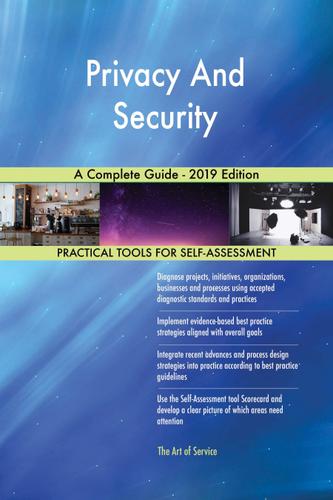 Cover image for Privacy And Security A Complete Guide - 2019 Edition