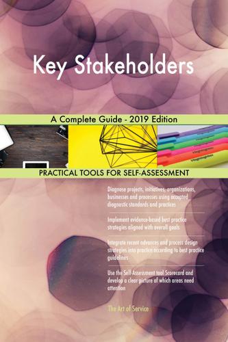 Cover image for Key Stakeholders A Complete Guide - 2019 Edition