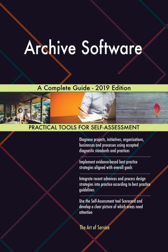 Cover image for Archive Software A Complete Guide - 2019 Edition