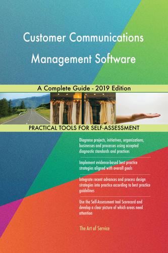Cover image for Customer Communications Management Software A Complete Guide - 2019 Edition